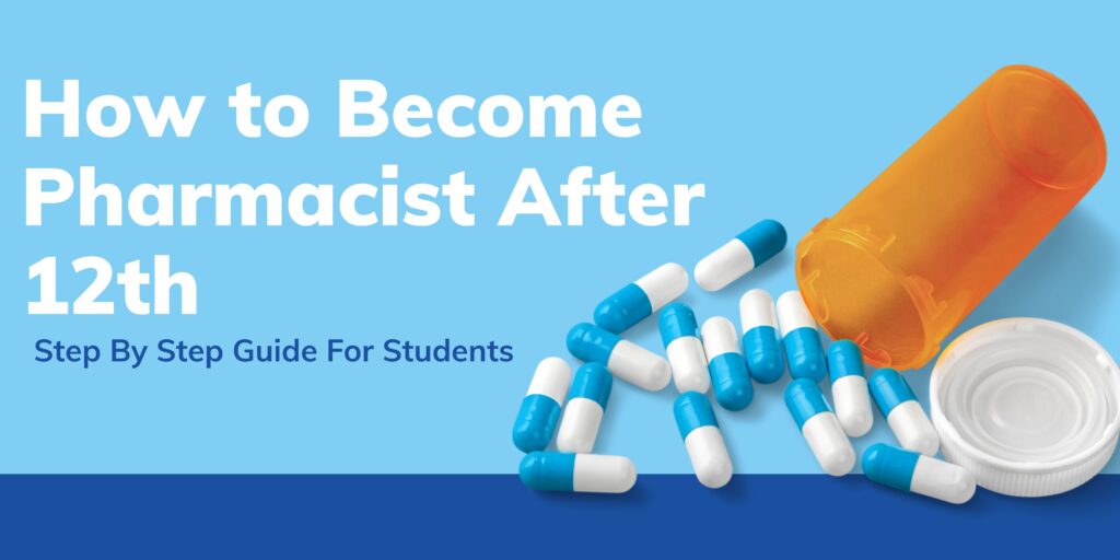 Best Pharmacy Courses After 12th – A Comprehensive Guide 
